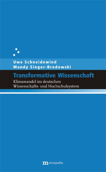 Transformative Wissenschaft: Klimawandel im deutschen Wissenschafts- und Hochschulsystem Law