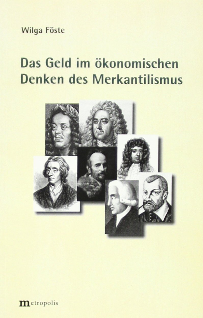 Das Geld im ökonomischen Denken des Merkantilismus Law