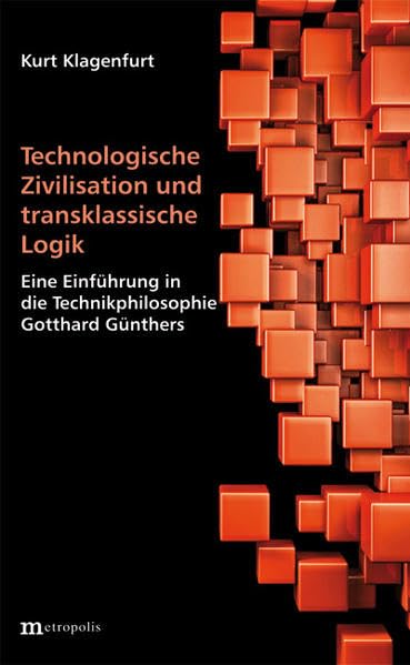 Technologische Zivilisation und transklassische Logik Philosophy