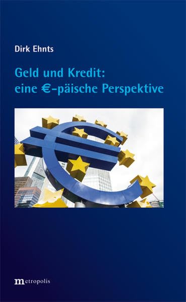 Geld und Kredit - eine €-päische Perspektive Law