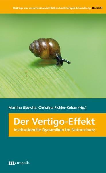 Der Vertigo-Effekt: Institutionelle Dynamiken im Naturschutz Mathematics