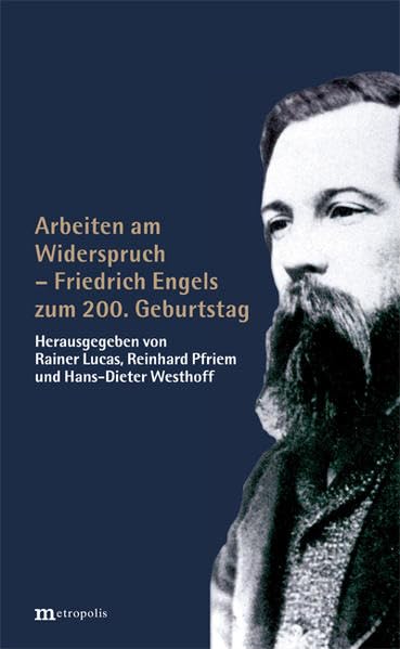 Arbeiten am Widerspruch - Friedrich Engels zum 200. Gebutstag book