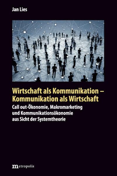 Wirtschaft als Kommunikation - Kommunikation als Wirtschaft Law