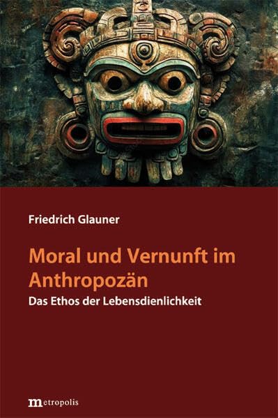 Moral und Vernunft im Anthropozän Philosophy