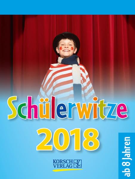 Schülerwitze 2018: Tages-Abreisskalender für Kinder mit genialen Witzen für jeden Tag I Aufstellbar I 12 x 16 cm Parents & Children