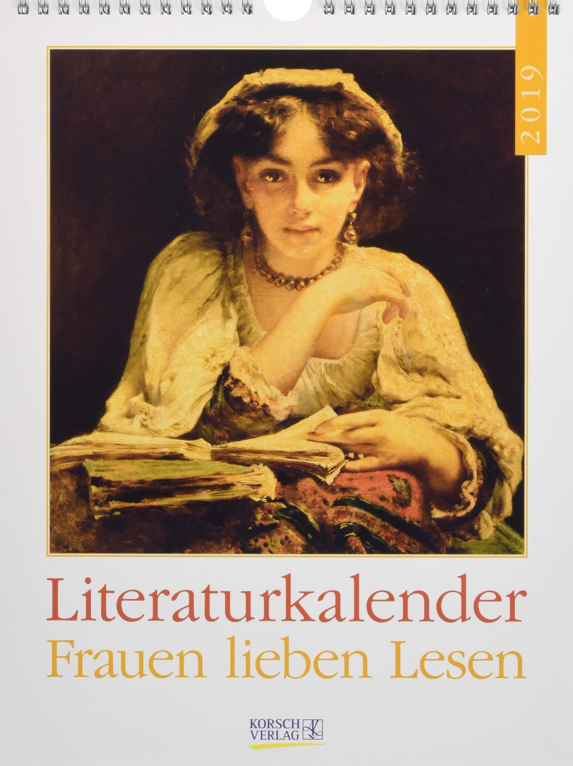 Frauen lieben Lesen Lit.kal. 246919 2019: Literarischer Wochenkalender * 1 Woche 1 Seite * literarische Zitate und Bilder * 24 x 32 cm Social Sciences