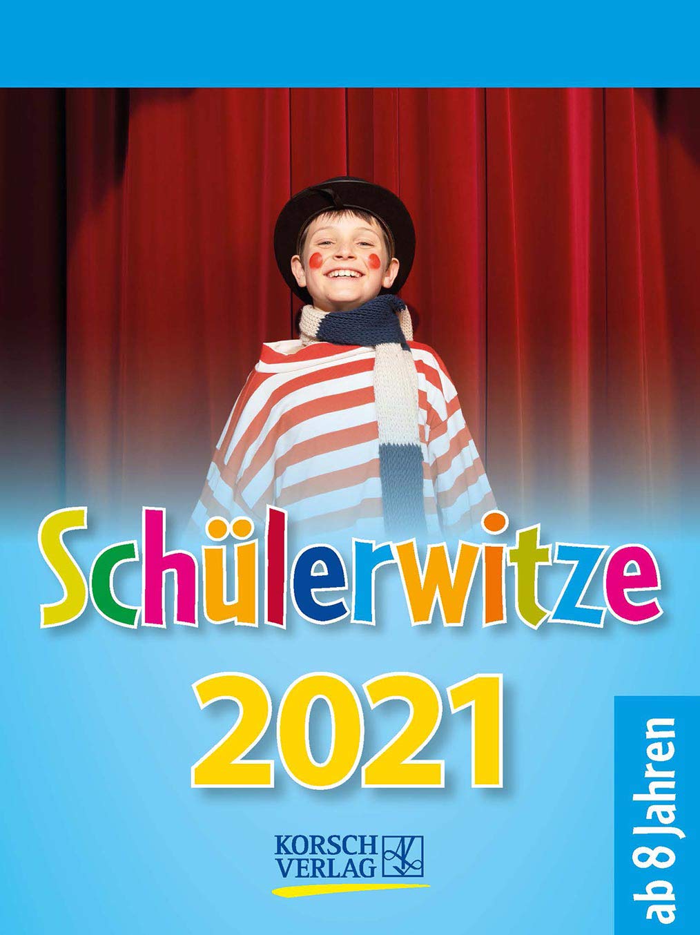 Schülerwitze 2021: Tages-Abreisskalender für Kinder mit genialen Witzen für jeden Tag I Aufstellbar I 12 x 16 cm Parents & Children