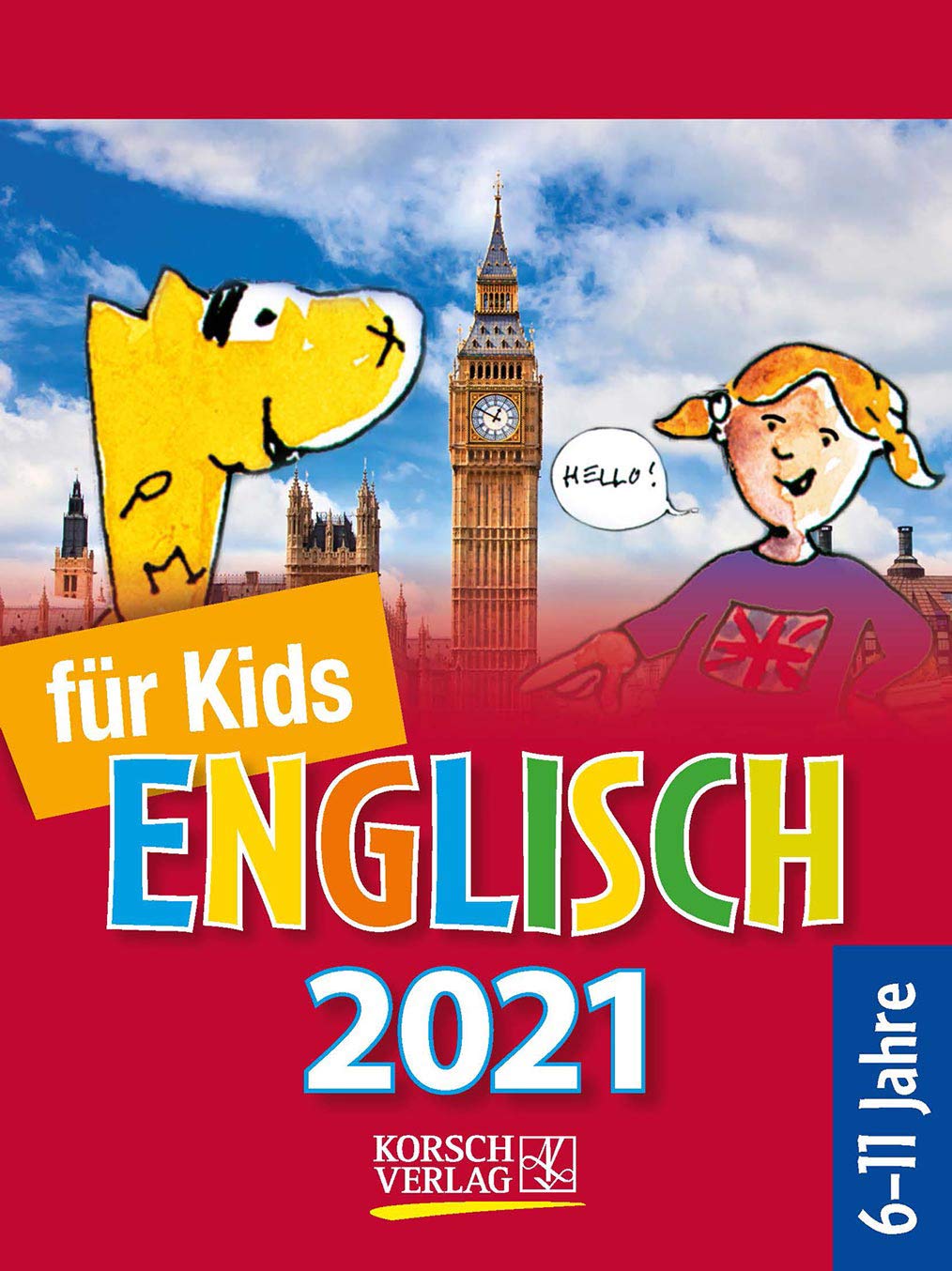 Sprachkal. Englisch für Kids 2021: Tages-Abreisskalender für Kinder zum Lernen der englischen Sprache I Aufstellbar I 12 x 16 cm Leisure, Home & Garden