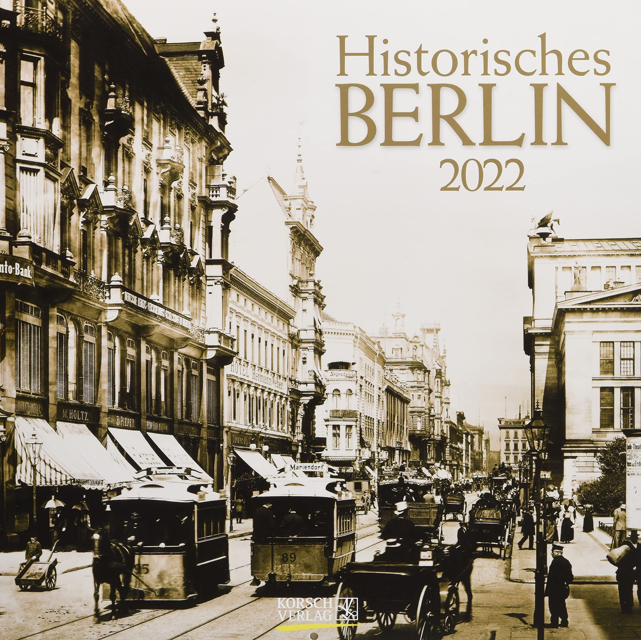 Historisches Berlin 2022: Broschürenkalender mit Ferienterminen Leisure, Home & Garden