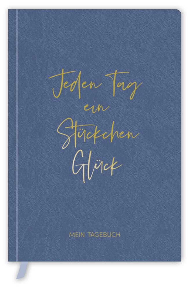 Tagebuch Soft Touch blue: Ausfüllbuch mit Goldveredelung für mehr Positivität, Erfolg, Dankbarkeit, Selbstliebe, Gelassenheit und Achtsamkeit ... und Leseband, 13 x 19 cm -SchreibLiebe Leisure, Home & Garden