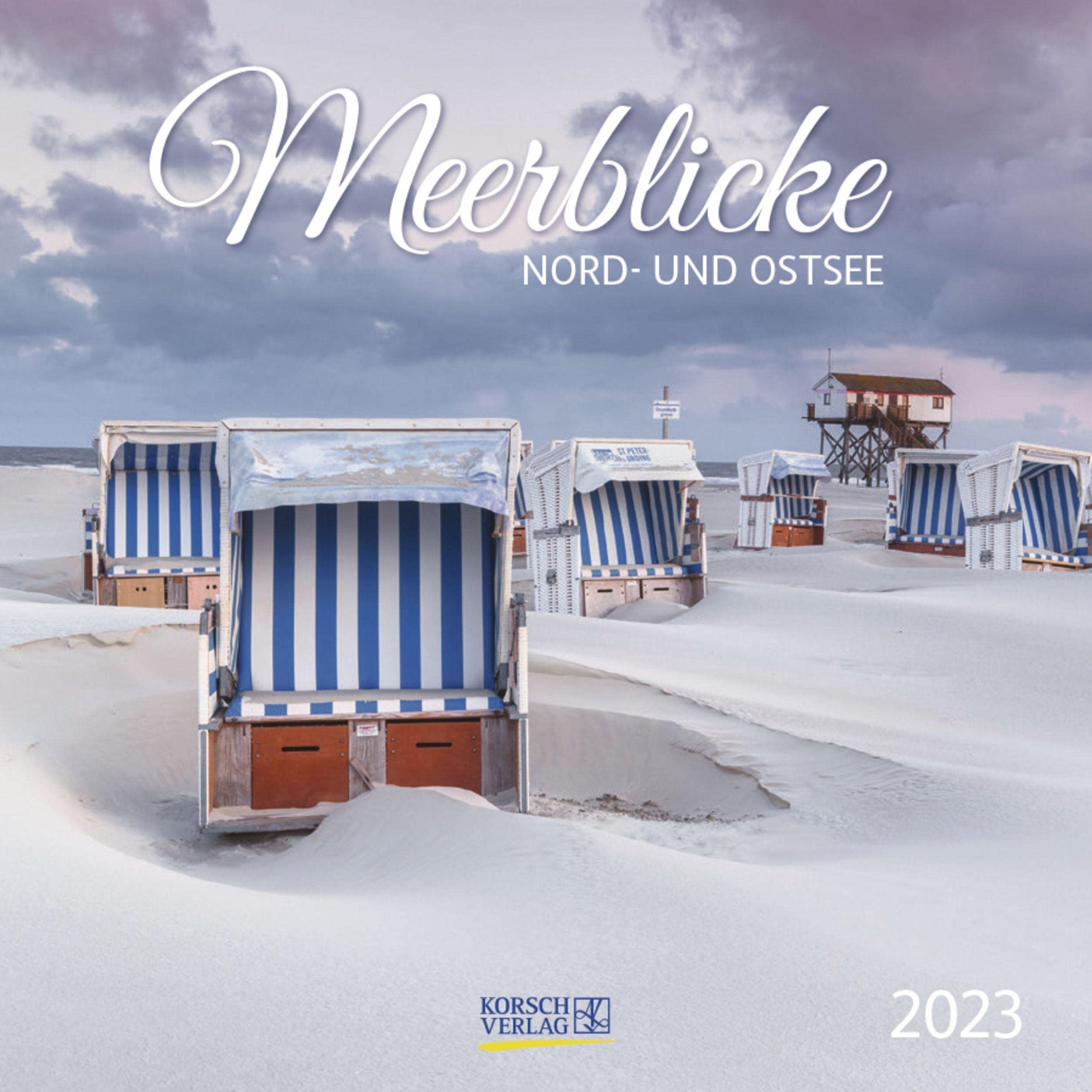 Meerblicke - Nord- und Ostsee 2023: Broschürenkalender mit Ferienterminen. Format: 30 x 30 cm Photography