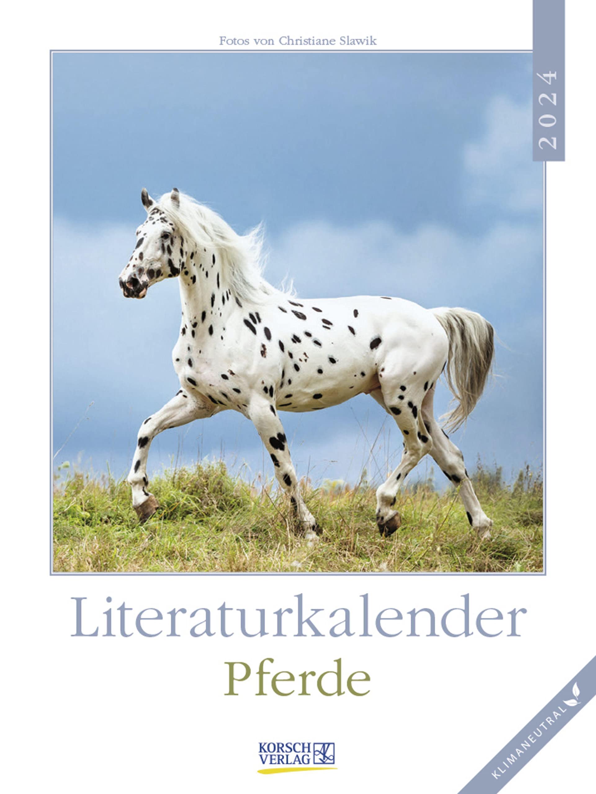 Literaturkalender Pferde 2024: Literarischer Wochenkalender * 1 Woche 1 Seite * literarische Zitate und Bilder * Klimaneutrale Produktion * 24 x 32 cm Photography