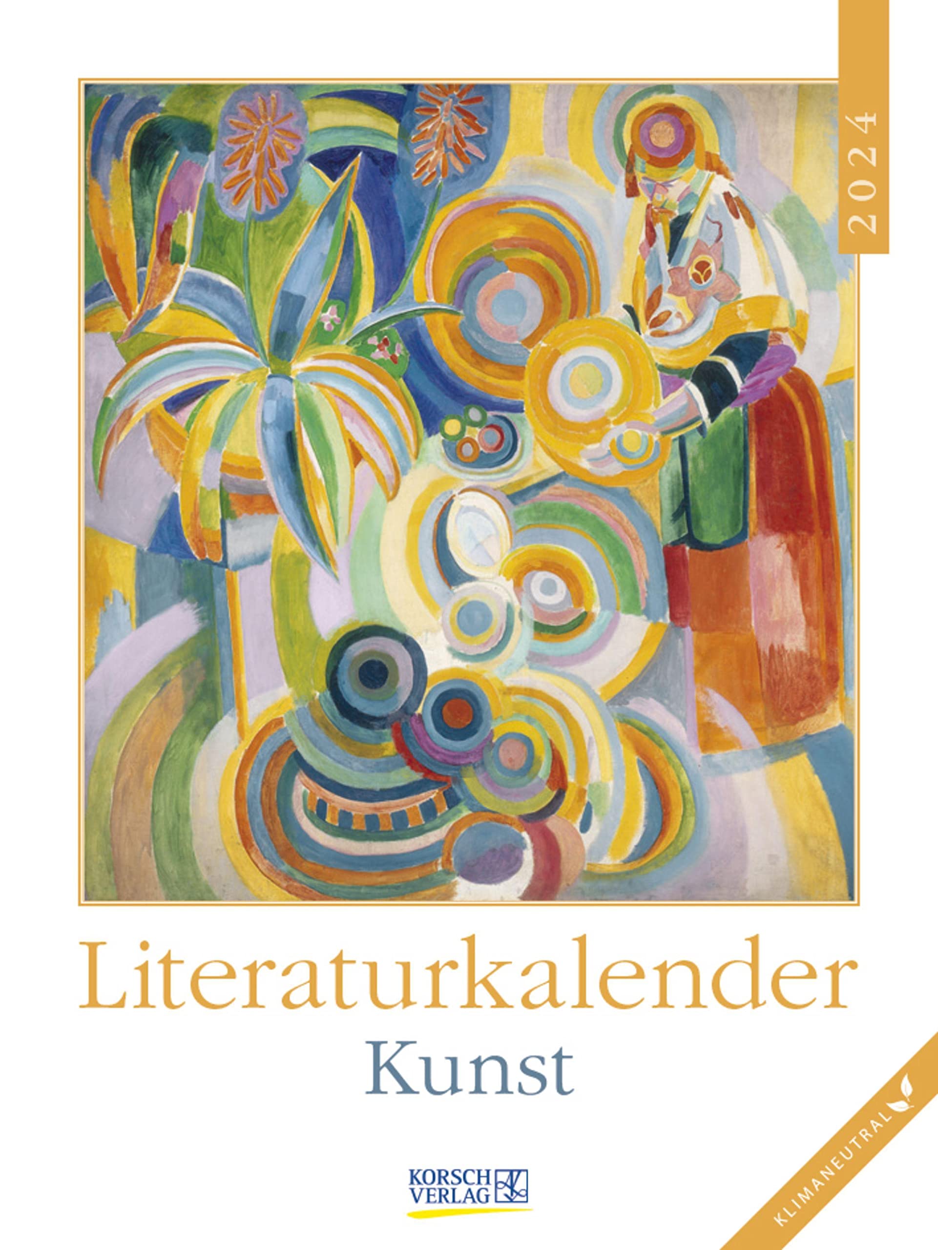 Literaturkalender Kunst 2024: Literarischer Wochenkalender * 1 Woche 1 Seite * literarische Zitate und Bilder * Klimaneutrale Produktion * 24 x 32 cm Film, Art & Culture
