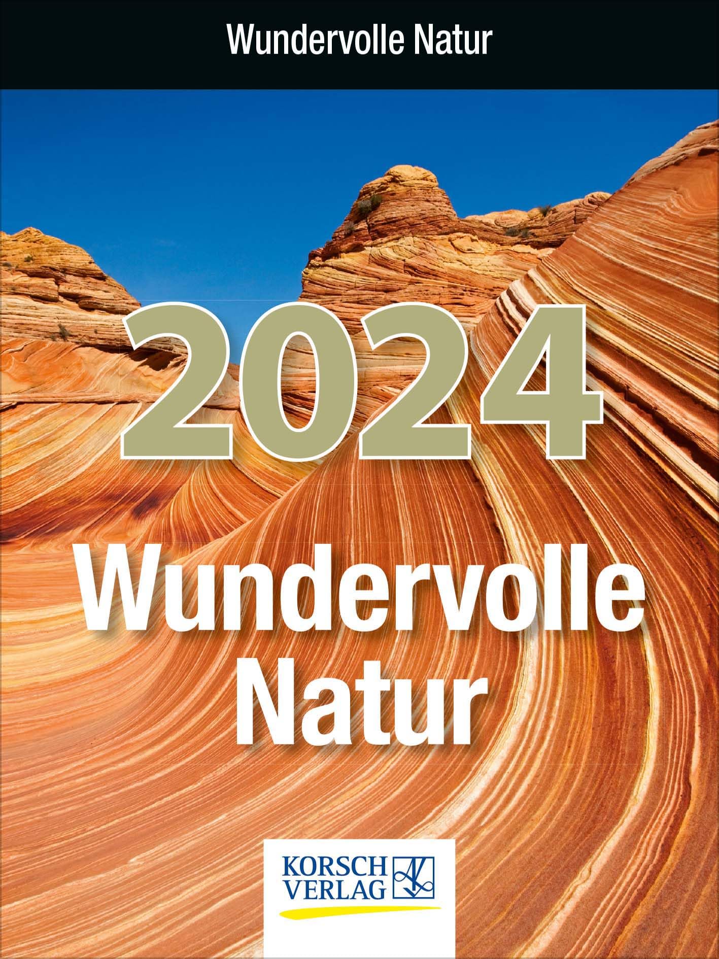 Wundervolle Natur 2024: Tages-Abreisskalender für Naturliebhaber I Aufstellbar I 12 x 16 cm book