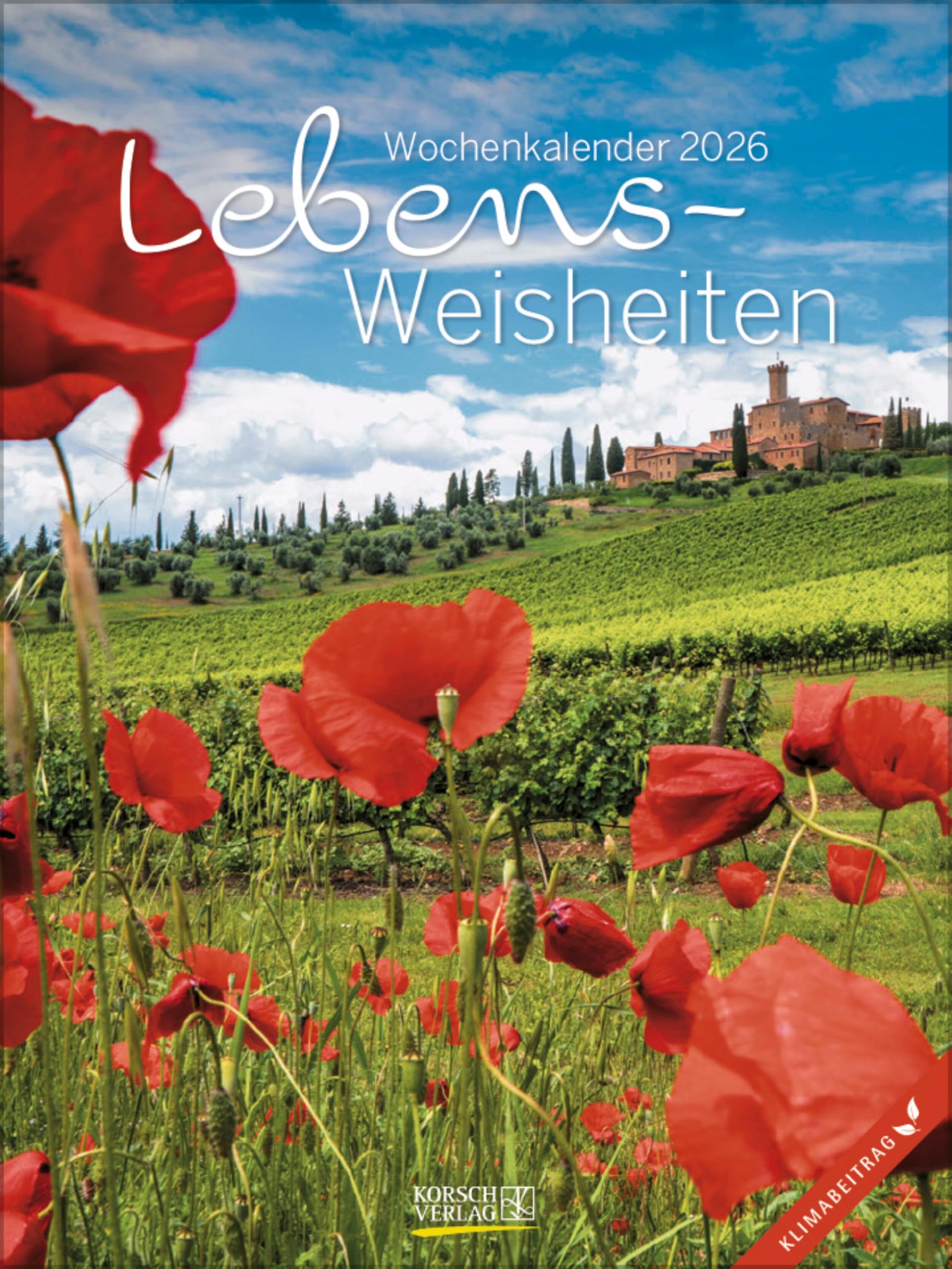 Literaturkalender Lebensweisheiten 2026: Literarischer Wochenkalender * 1 Woche 1 Seite * literarische Zitate und Bilder * Klimaneutrale Produktion * 24 x 32 cm Photography