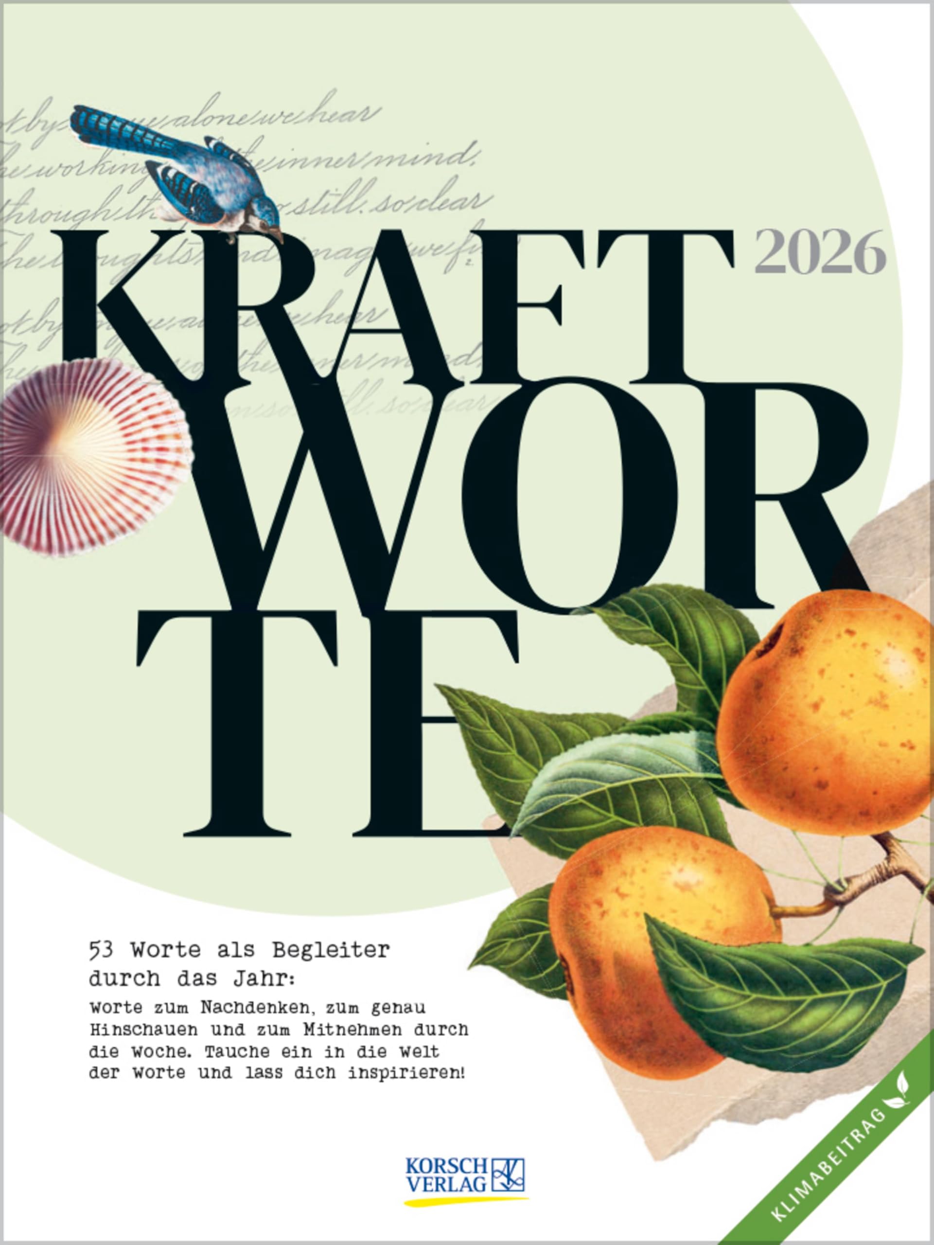 Kraftworte 2026: Literarischer Wochenkalender * 1 Woche 1 Seite * 24 x 32 cm * Klimaneutrale Produktion Film, Art & Culture