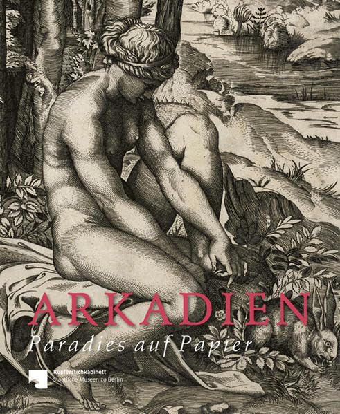 Arkadien – Paradies auf Papier: Landschaft und Mythos in Italien Film, Art & Culture