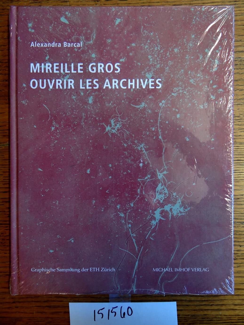 Product Image: Mireille Gros: Ouvrir Les Archives