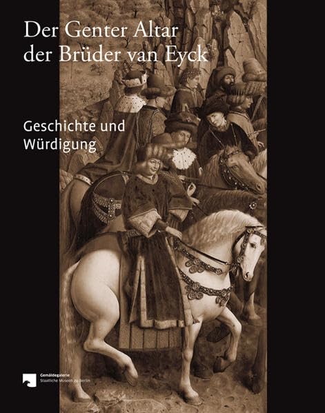 Der Genter Altar der Brüder van Eyck: Geschichte und Würdigung Religion & Esotericism