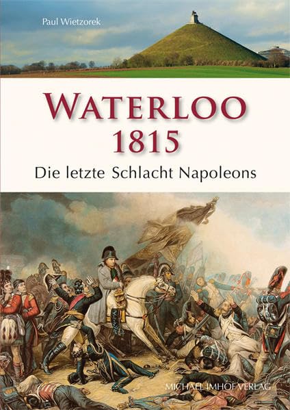 Waterloo 1815 Politics & History