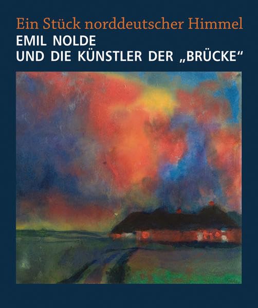 Emil Nolde und die Künstler der "Brücke" Film, Art & Culture