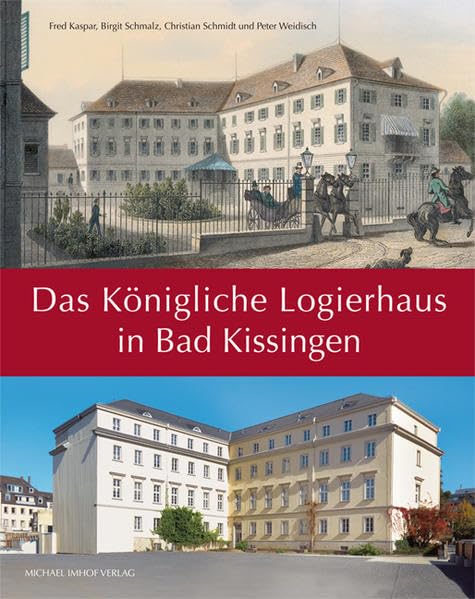 Das Königliche Logierhaus in Bad Kissingen book