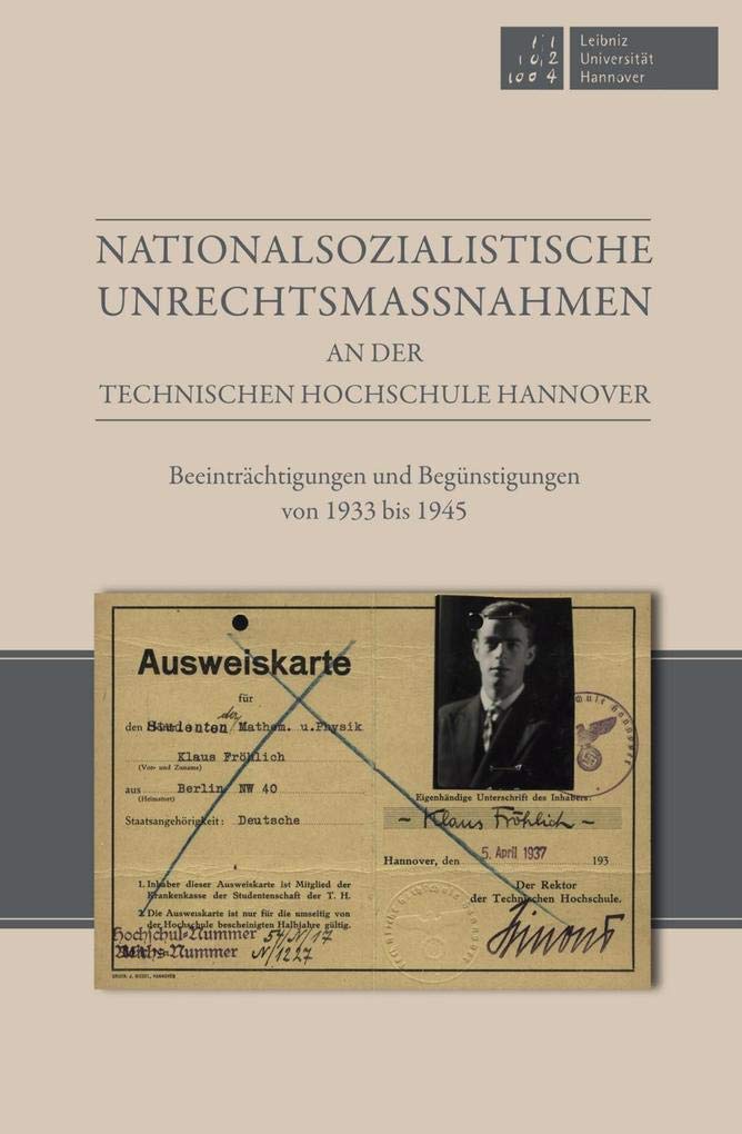 Nationalsozialistische Unrechtsmaßnahmen an der Technischen Hochschule Hannover Politics & History