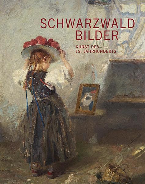 Schwarzwald Bilder: Kunst des 19. Jahrhunderts Film, Art & Culture