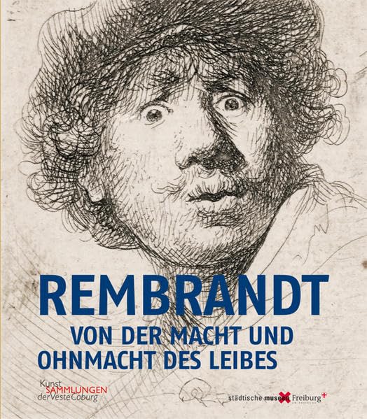 Rembrandt: Von der Macht und Ohnmacht des Leibes. 100 Radierungen Film, Art & Culture
