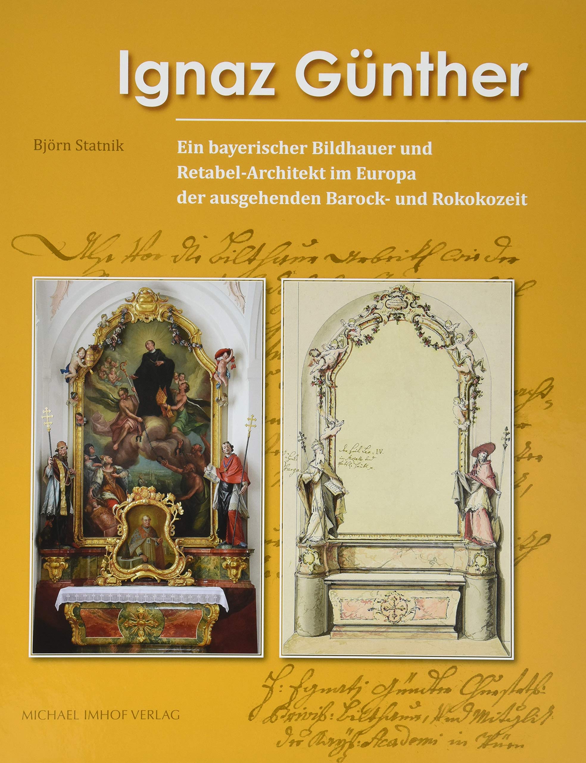 Ignaz Günther. Ein bayerischer Bildhauer und Retabel-Architekt im Europa der ausgehenden Barock- und Rokokozeit Film, Art & Culture