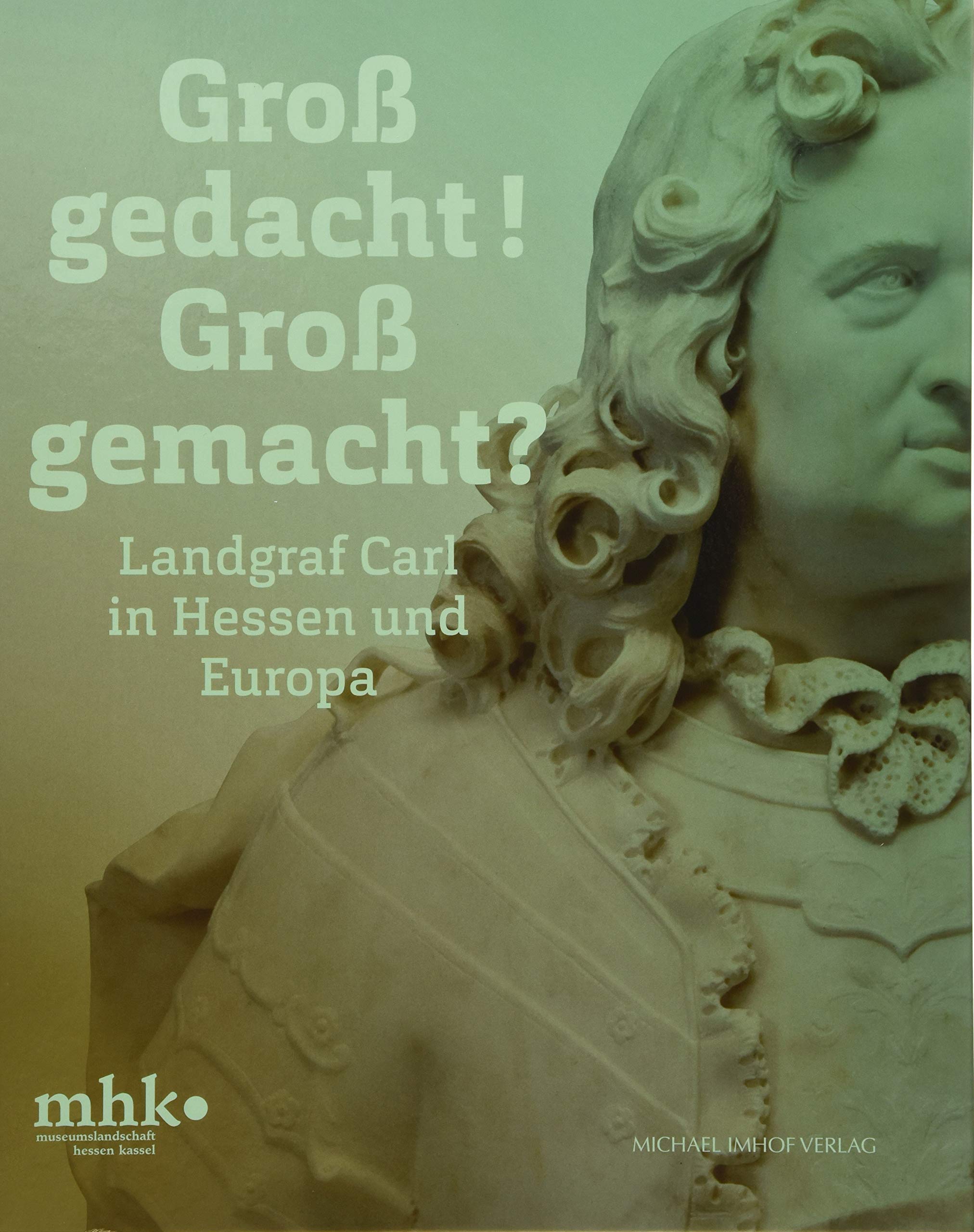Landgraf Carl in Hessen und Europa Politics & History