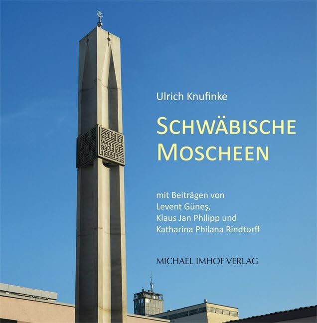 Schwäbische Moscheen Architecture
