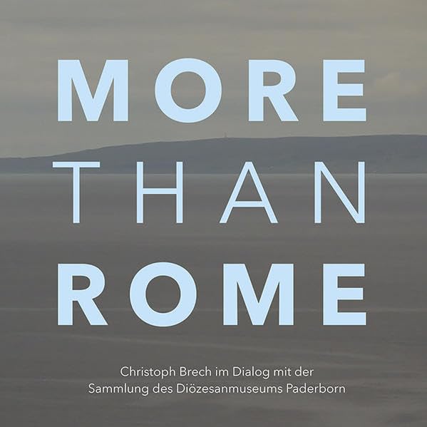 More Than Rome: Christoph Brech im Dialog mit der Sammlung des Diözesanmuseums Paderborn Photography