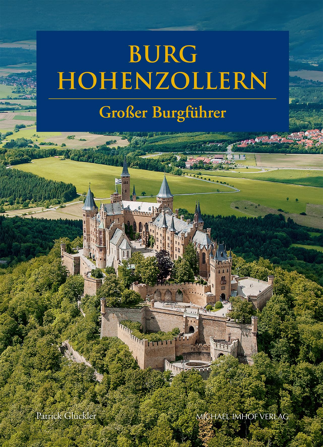 Burg Hohenzollern – Großer Burgführer Architecture