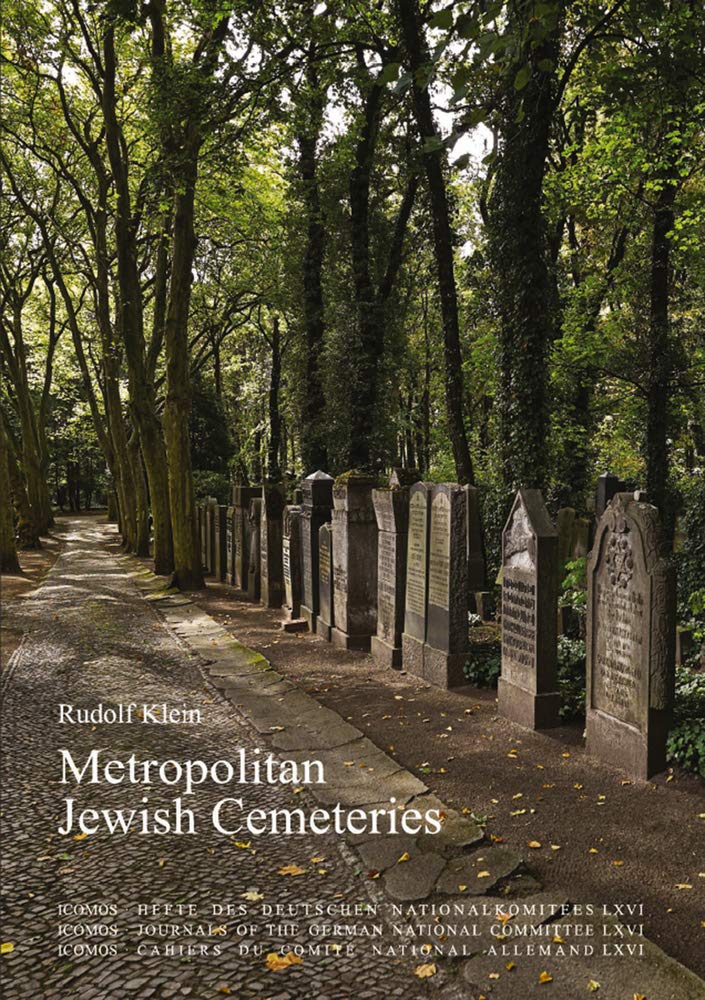 Metropolitan Jewish Cemeteries Of the 19th and 20th Centuries in Central and Eastern Europe: A Comparative Study book