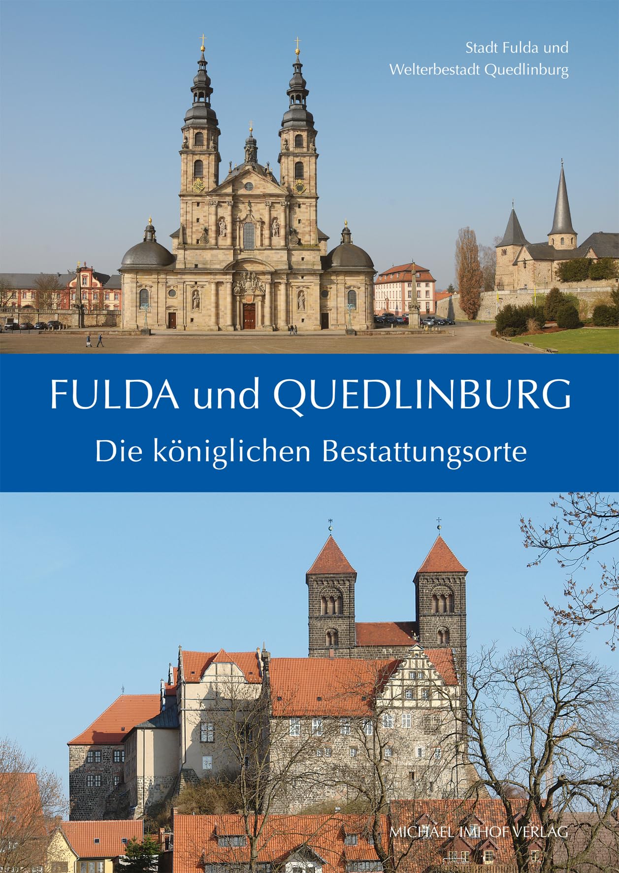 Fulda und Quedlinburg Politics & History