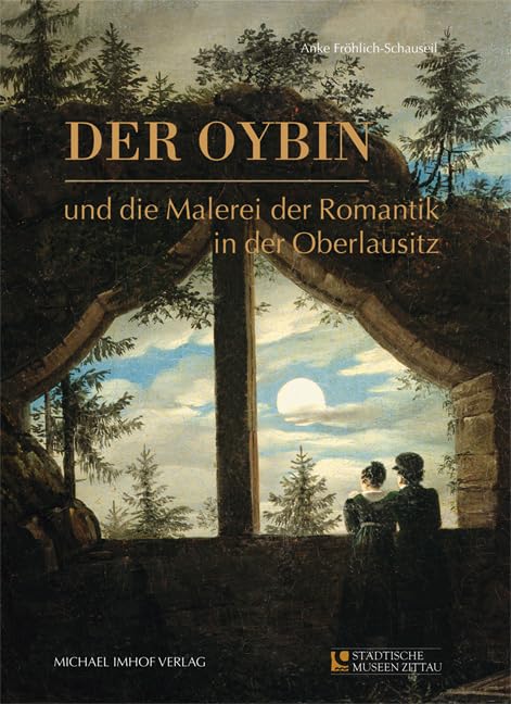 Der Oybin und die Malerei der Romantik in der Oberlausitz Film, Art & Culture