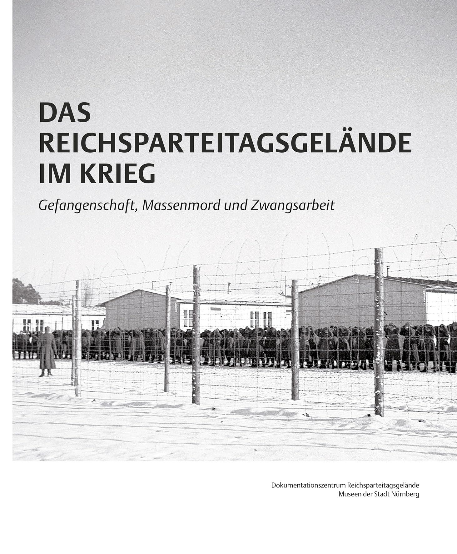 Das Reichsparteitagsgelände im Krieg German history