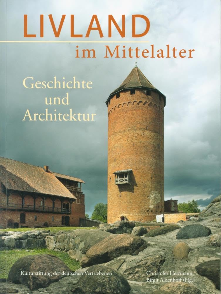 Livland im Mittelalter – Geschichte und Architektur Film, Art & Culture