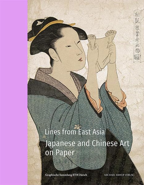 Lines from East Asia – Japanese and Chinese Art on Paper Film, Art & Culture