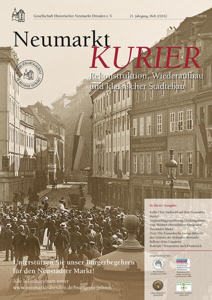 Neumarkt-Kurier 2/2022: Rekonstruktion, Wiederaufbau und klassischer Städtebau (Neumarkt-Kurier: Baugeschehen und Geschichte am Dresdner Neumarkt) Architecture