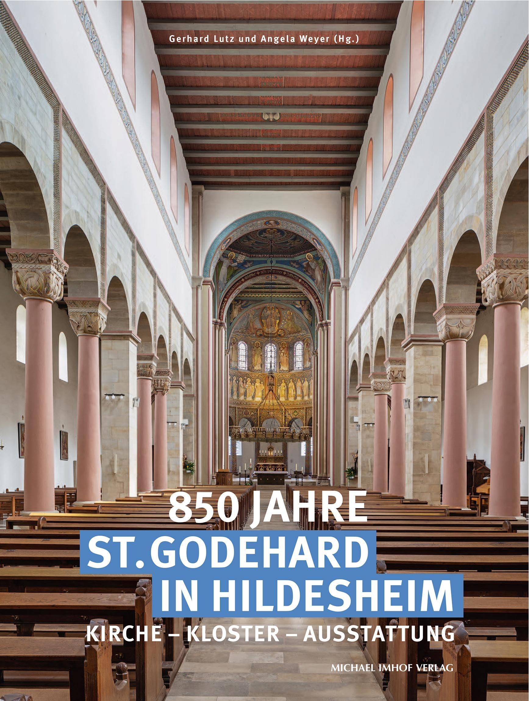 850 Jahre St. Godehard in Hildesheim: Kirche - Kloster - Ausstattung (Schriften des Hornemann Instituts: Herausgegeben von Angela Weyer) Architecture