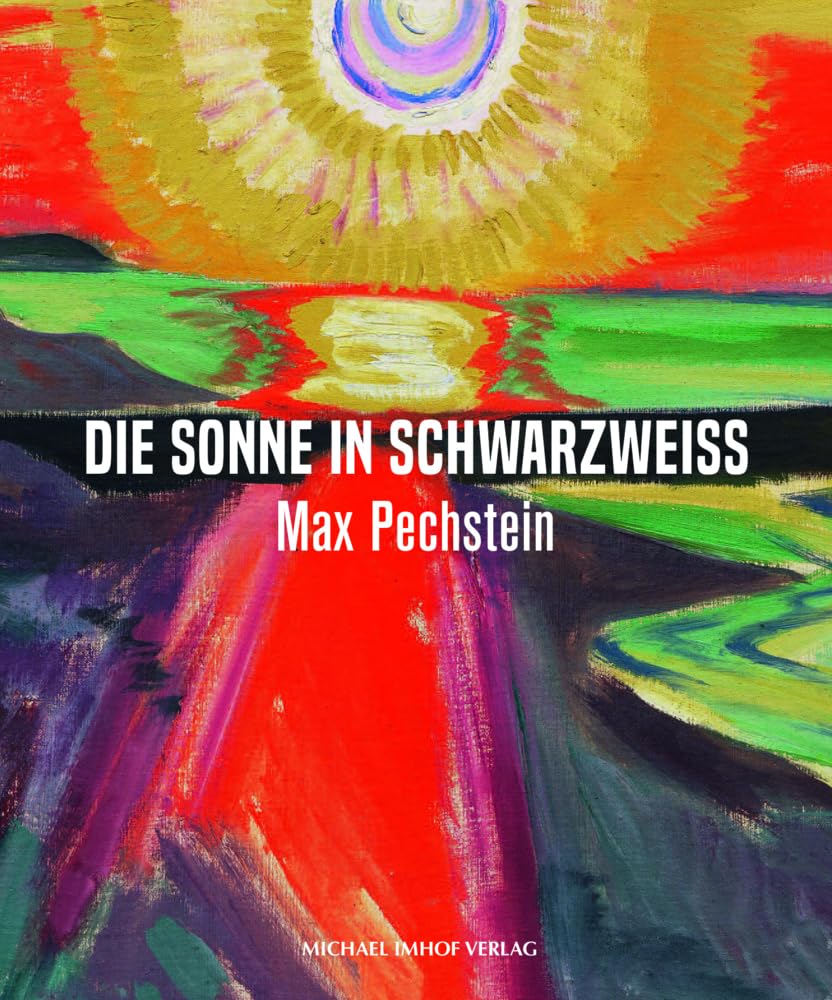 Max Pechstein - Die Sonne in Schwarzweiß Film, Art & Culture