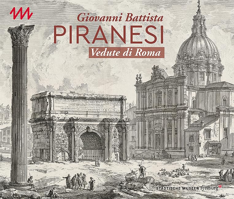 Giovanni Battista Piranesi: Vedute di Roma Film, Art & Culture