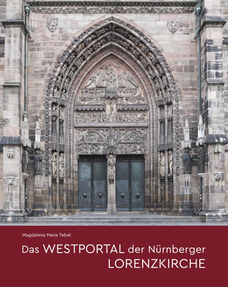 Das Westportal der Nürnberger Lorenzkirche Architecture