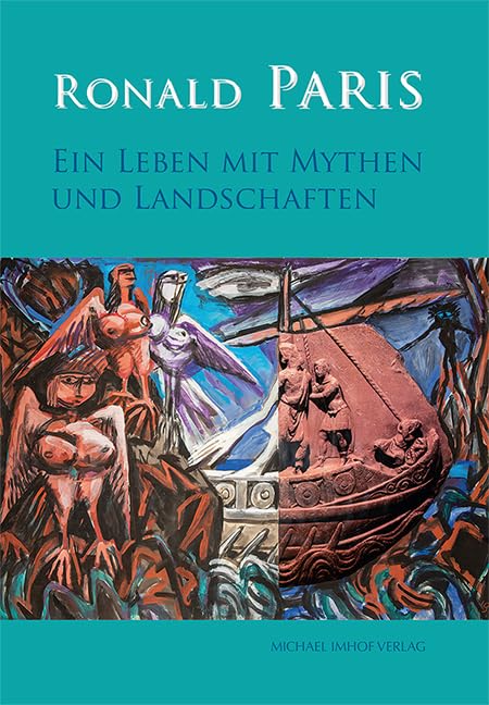 Ronald Paris – Ein Leben mit Mythen und Landschaften Film, Art & Culture
