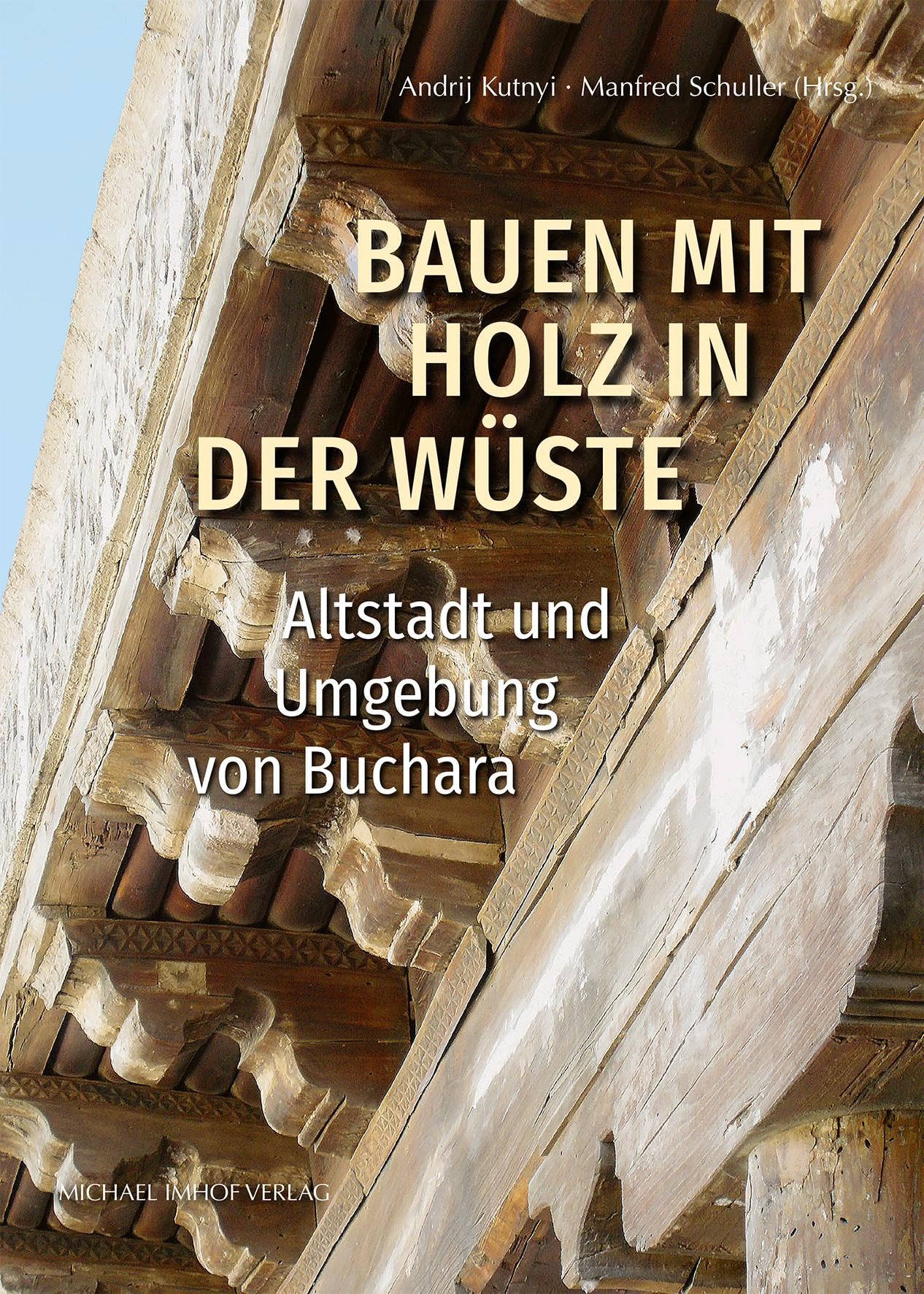 Bauen mit Holz in der Wüste Architecture