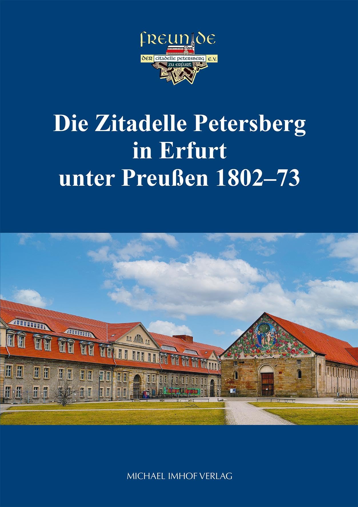 Die Zitadelle Petersberg in Erfurt unter Preußen 1802-73 Architecture