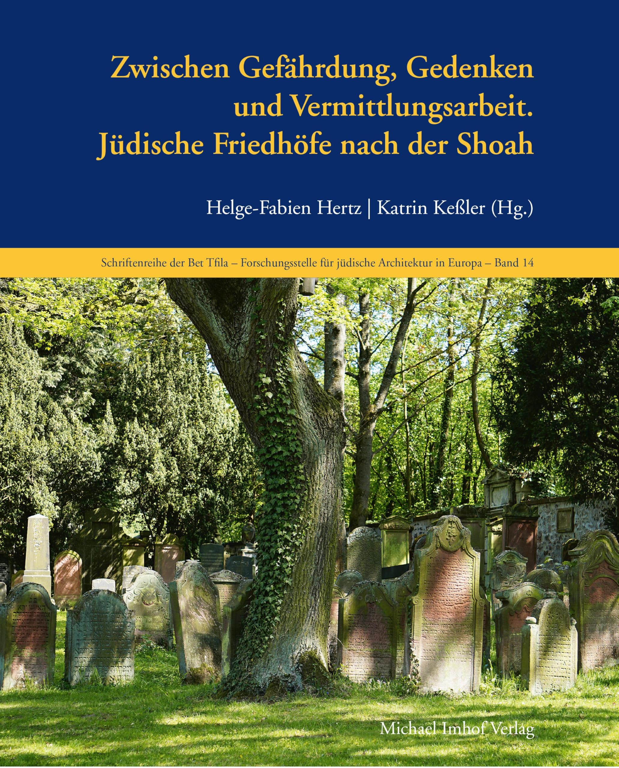 Jüdische Friedhöfe nach der Shoah Politics & History