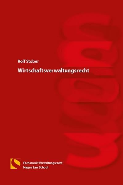 Wirtschaftsverwaltungsrecht: (4. Auflage) Law